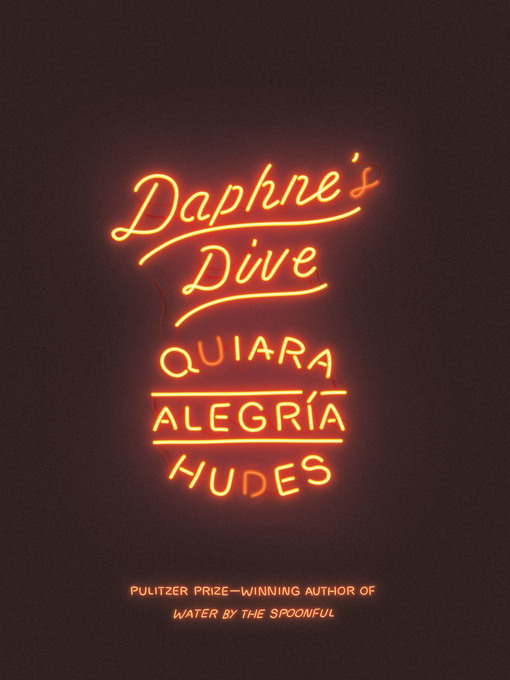 Title details for Daphne's Dive (TCG Edition) by Quiara Alegría Hudes - Available